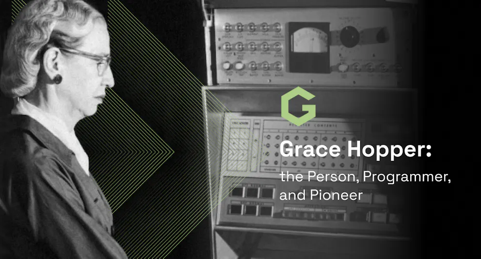 Grace Hopper the person the programmer the pioneer